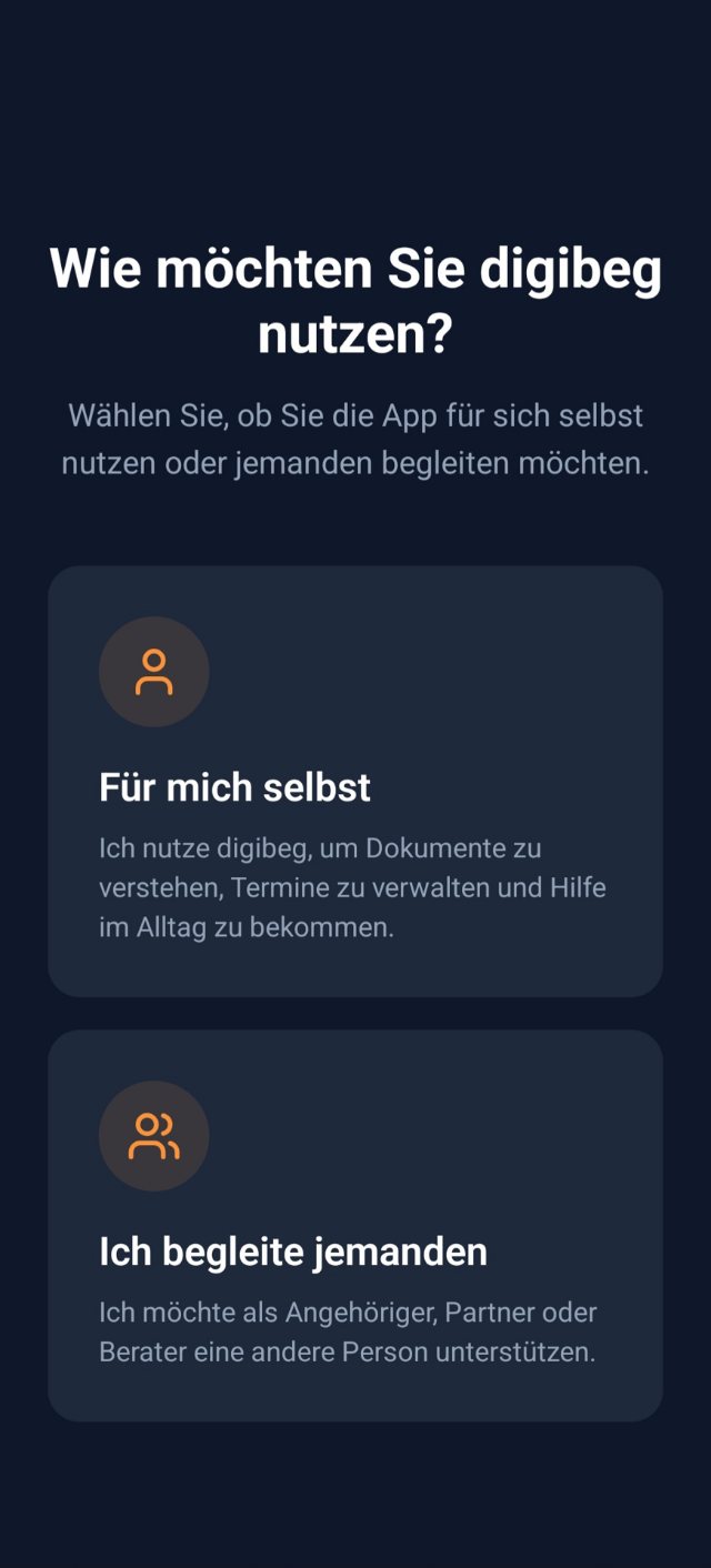 Rollenauswahl in der App: „Wie möchten Sie digibeg nutzen?“ mit den beiden Optionen „Für mich selbst“ und „Ich begleite jemanden“